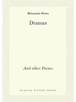 Dramas. And other Poems