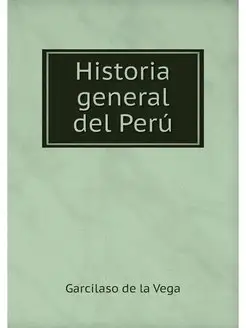 Historia general del Peru