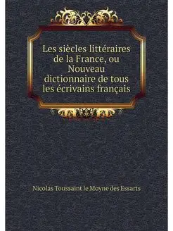 Les siecles litteraires de la France