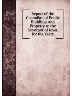 Report of the Custodian of Public Bui