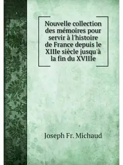 Nouvelle collection des memoires pour