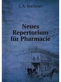 Neues Repertorium fur Pharmacie