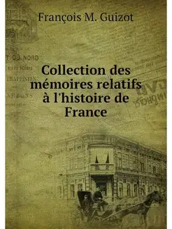 Collection des memoires relatifs a l'