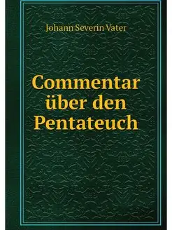 Commentar uber den Pentateuch