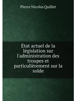 État actuel de la législation sur l'administration d