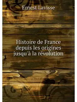 Histoire de France depuis les origine