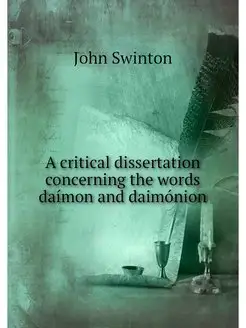 A critical dissertation concerning th