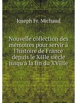 Nouvelle collection des memoires pour