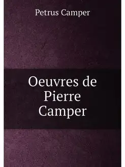 Oeuvres de Pierre Camper