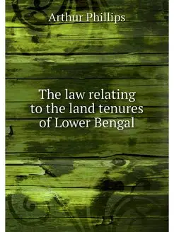 The law relating to the land tenures