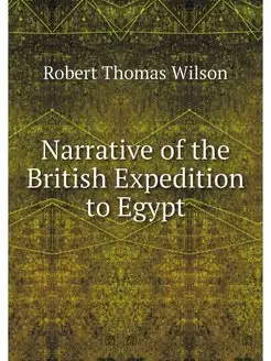 Narrative of the British Expedition t