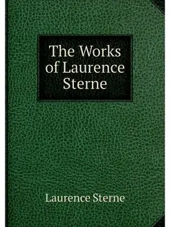 The Works of Laurence Sterne