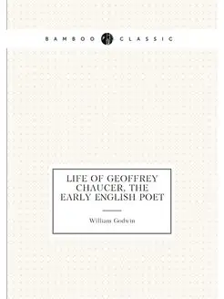 Life of Geoffrey Chaucer, the Early E