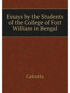 Essays by the Students of the College