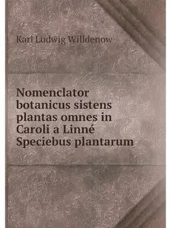 Nomenclator botanicus sistens plantas