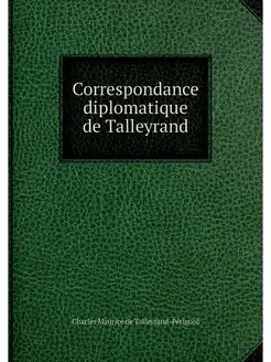 Correspondance diplomatique de Talley