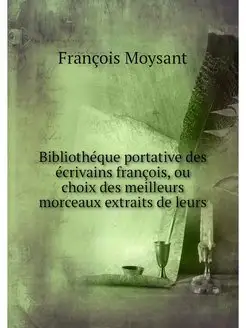 Bibliotheque portative des ecrivains