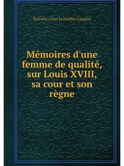 Memoires d'une femme de qualite, sur