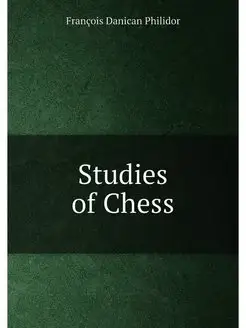 Studies of Chess