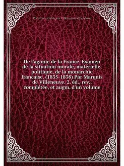 De l'agonie de la France. Examen de l