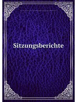 Sitzungsberichte