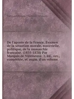 De l'agonie de la France. Examen de l