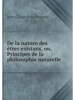 De la nature des etres existans, ou