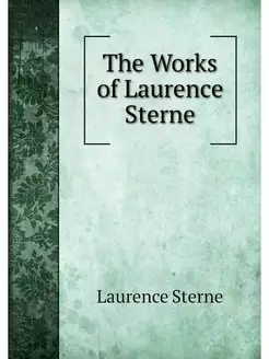 The Works of Laurence Sterne