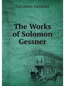 The Works of Solomon Gessner