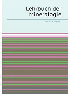 Lehrbuch der Mineralogie