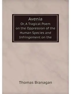 Avenia. Or, A Tragical Poem on the Op