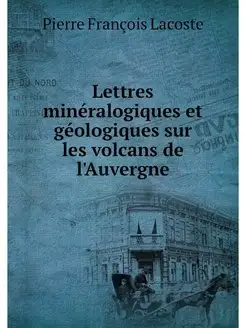 Lettres mineralogiques et geologiques