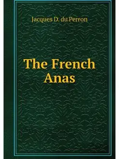 The French Anas