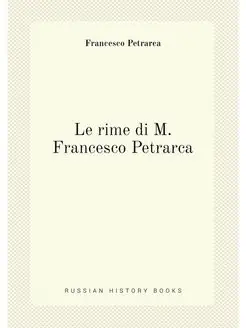 Le rime di M. Francesco Petrarca