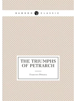 The Triumphs of Petrarch