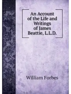 An Account of the Life and Writings o