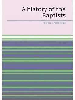 A history of the Baptists