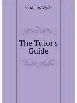 The Tutor's Guide