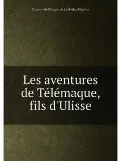 Les aventures de Télémaque, fils d'Ulisse