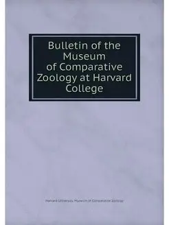 Bulletin of the Museum of Comparative