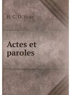 Actes et paroles