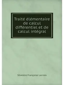 Traite elementaire de calcul differen