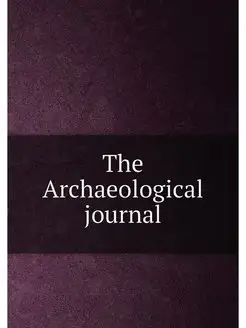 The Archaeological journal