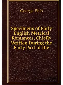 Specimens of Early English Metrical R