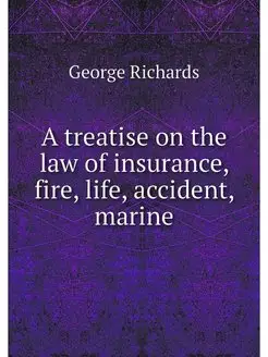 A treatise on the law of insurance, f