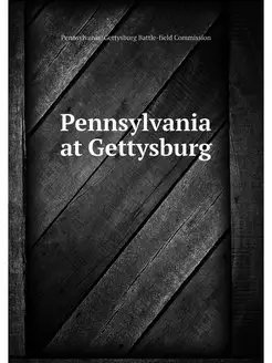 Pennsylvania at Gettysburg