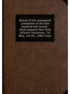 Report of the monument committee of the One hundred