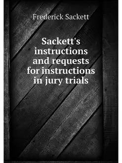 Sackett's instructions and requests f