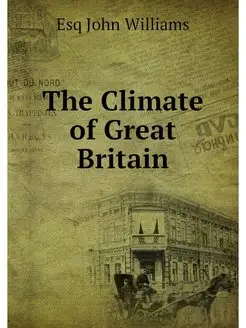 The Climate of Great Britain