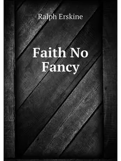 Faith No Fancy